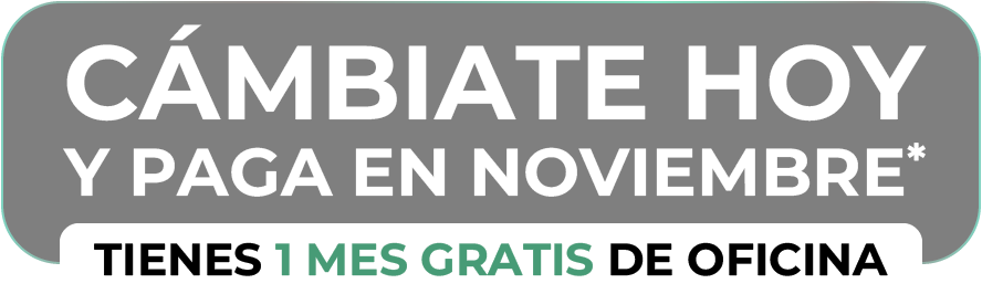 oferta-cyber-spot-oct26 Cámbiate hoy y paga en noviembre (Tienes 1 mes gratis de oficina)